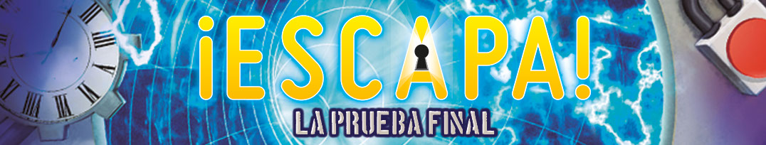 Banner ¡Escapa! La Prueba Final